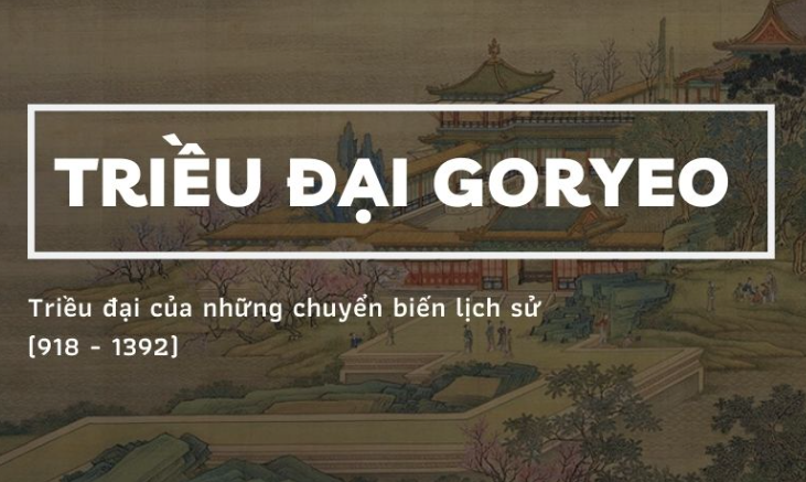 Thời kỳ Goryeo (918 – 1392)