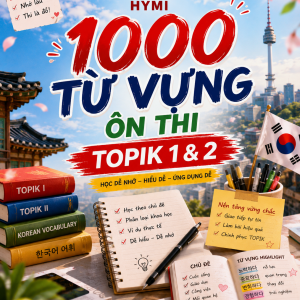 1000 Từ vựng ôn thi Topik 1 và 2