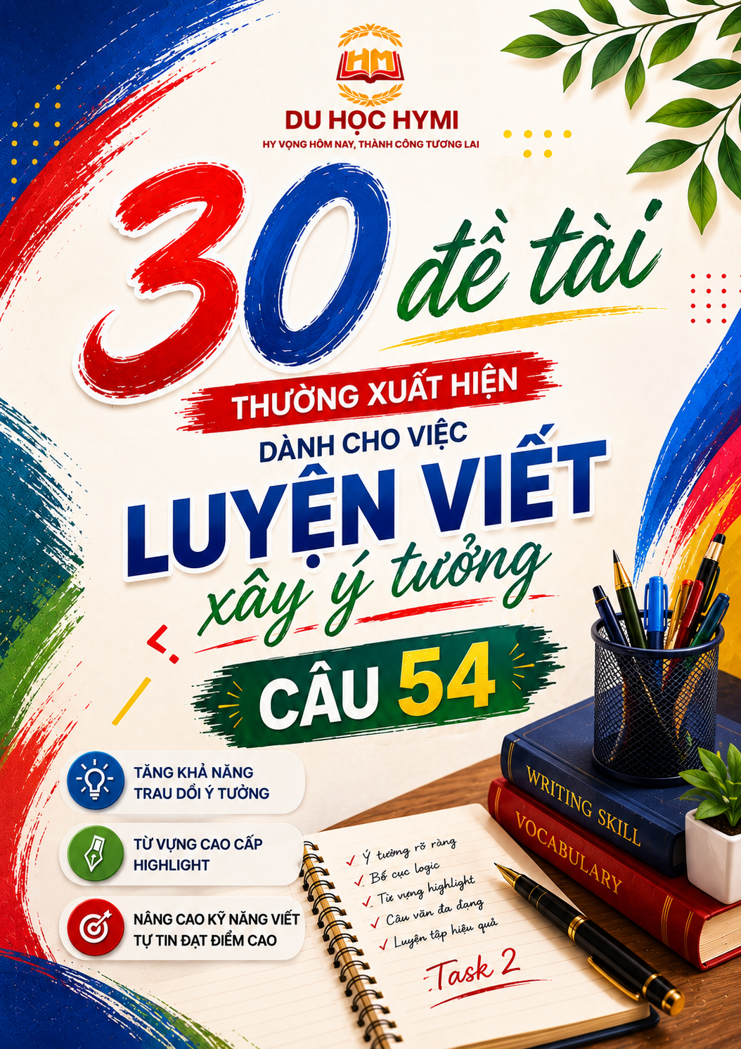 30 ĐỀ TÀI THƯỜNG XUẤT HIỆN DÀNH CHO VIỆC LUYỆN VIẾT XÂY Ý TƯỞNG CÂU 54